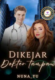 Dikejar Dokter Tampan By Nuna Yu