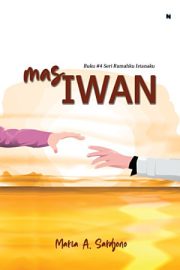 Mas Iwan By Maria A. Sardjono