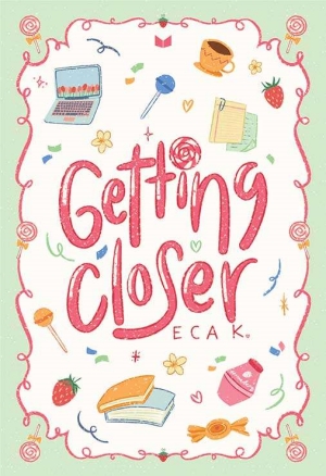 Getting Closer By Eca K.