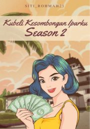 Kubeli Kesombongan Iparku #2 By Siti Rohmah21