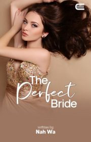 The Perfect Bride By Nah Wa