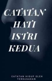 Catatan Hati Istri Kedua By Tersugakan