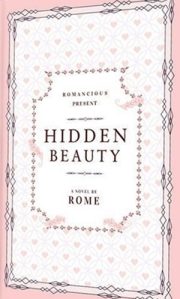 Hidden Beauty By Rome