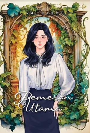 Pemeran Utama By Ami Rahmi