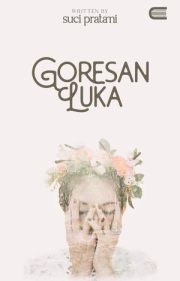 Goresan Luka By Suci Pratami