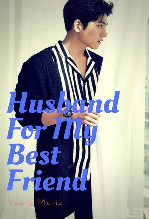 Husband For My Best Friend By Youra Muriz