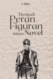 Menjadi Peran Figuran Dalam Novel By Atika