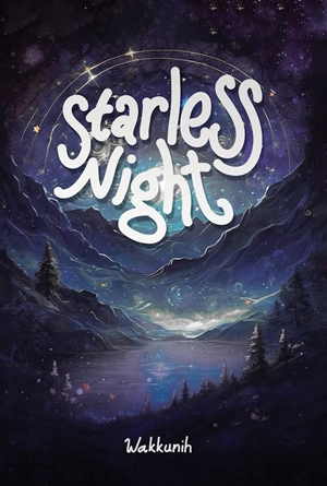 Starless Night By Wakkunih