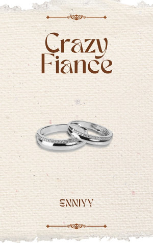 Crazy Fiance By Enniyy