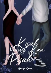 Kisah Yang Kan Pisah By Greya Craz