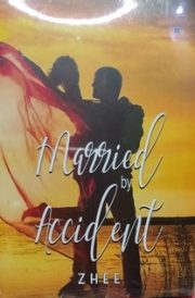 Married By Accident By Zhee