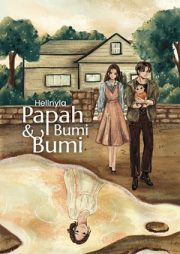 Papah Bumi & Bumi By Hellnyla