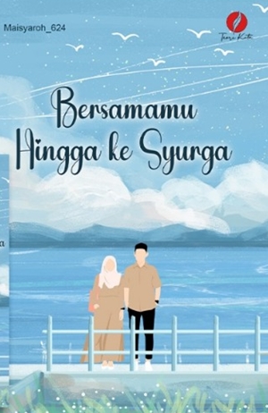 Bersamamu Hingga Ke Syurga By Maisyaroh 624