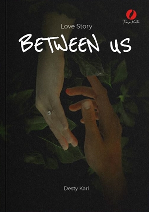 Between Us By Desty Karl