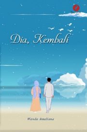 Dia Kembali By Wanda Amaliana