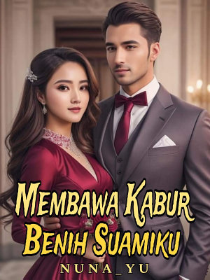 Membawa Kabur Benih Suamiku By Nuna Yu