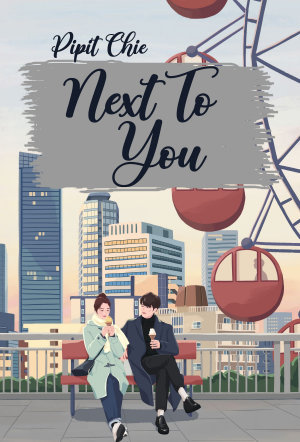 Next To You By Pipit Chie