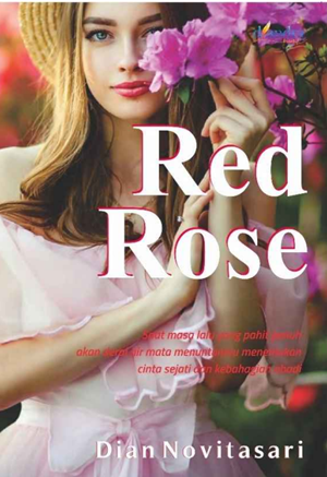 Red Rose By Dian Novitasari