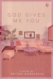 God Gives Me You By Pritha Kurniasih