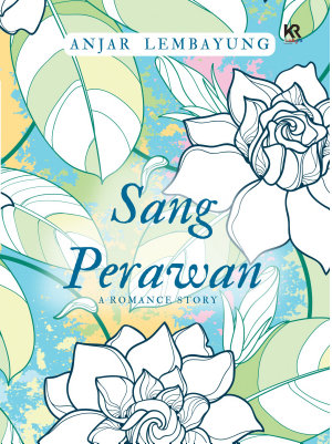 Sang Perawan By Anjar Lembayung