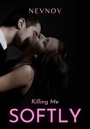 Killing Me Softly By Nev Nov