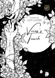 Vices’s Touch By Lust Lucifer