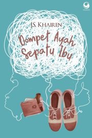 Dompet Ayah Sepatu Ibu By J.s. Khairen