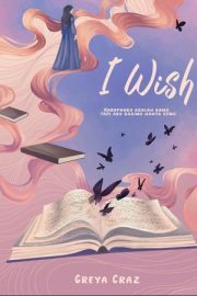 I Wish By Greya Craz