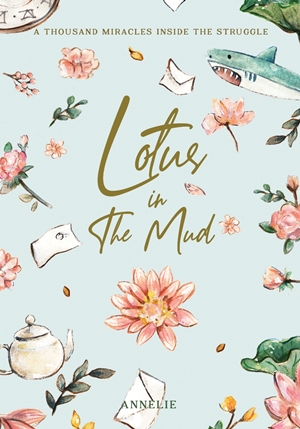 Lotus In The Mud By Annelie