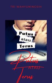 Putus Atau Terus By Elfira